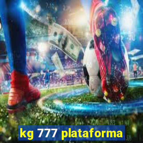 kg 777 plataforma